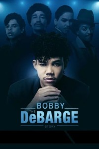 The Bobby DeBarge Story