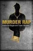 Убийственный рэп: Расследование двух громких убийств Тупака и Бигги