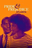 Pride & Prejudice: Atlanta