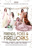 Friends, Foes & Fireworks